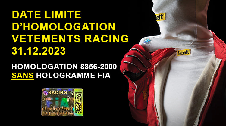 Date limite d'homologation vêtements racing sans hologramme FIA